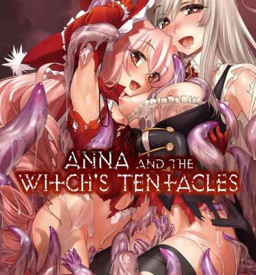 Lolicon Anna to Majo no Shokushu Yuugi | Anna and the Witch's Tentacles- Sennen sensou aigis hentai Outdoors