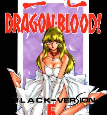 Three Some NISE Dragon Blood! 5 Adultery