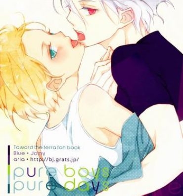 Big Penis Pure Boys Pure Days- Toward the terra hentai Reluctant