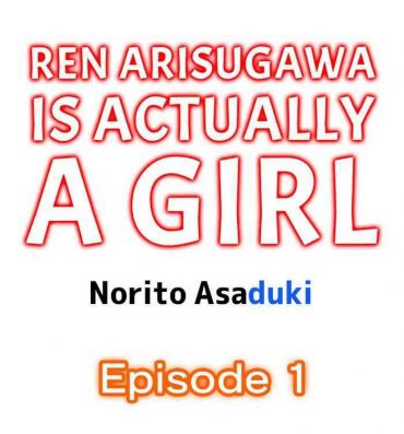 Uncensored Full Color Ren Arisugawa Is Actually A Girl- Original hentai Slut
