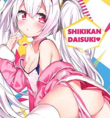 Hidden SHIKIKAN DAISUKI- Azur lane hentai Pornstar