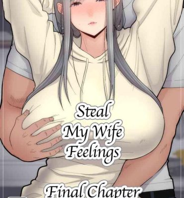 Family Tsuma Omoi, Netorase Kanketsuhen | Steal My Wife Feelings Final Chapter- Original hentai Bigass