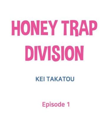 Hardcore Porn Free Honey Trap Division Huge Dick