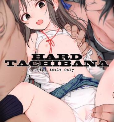 Style Hard Tachibana- The idolmaster hentai Freeporn