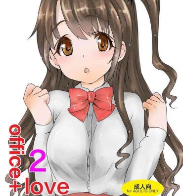With office+love2- The idolmaster hentai Old And Young