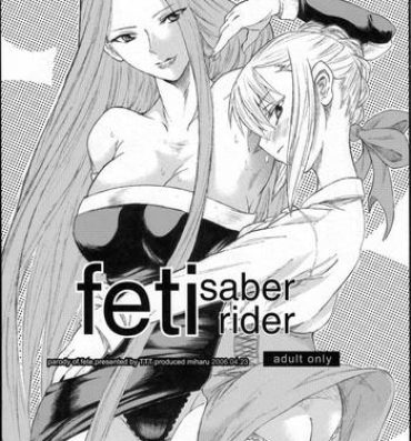 Seduction Porn feti saber rider- Fate stay night hentai Gay