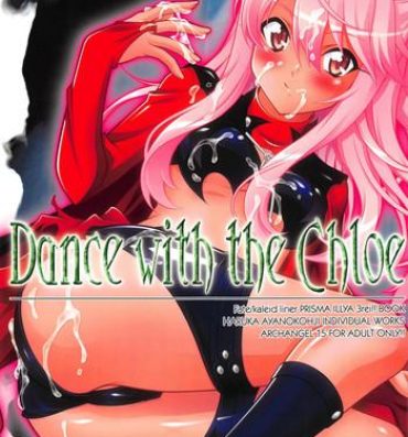 Futa Dance with the Chloe- Fate kaleid liner prisma illya hentai Highschool