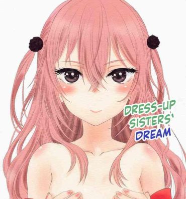 Pussy Orgasm Sono Kisegae Shimai wa Yume o Miru | Dress-up Sisters' Dream- Sono bisque doll wa koi o suru | my dress up darling hentai 3way
