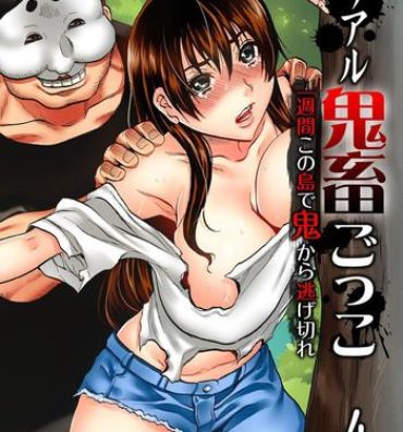 Teenporno Real Kichiku Gokko – Isshuukan Kono Shima de Oni kara Nigekire 4 Big Dicks