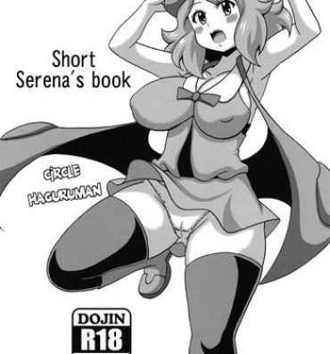 Cums Short Serena no Hon- Pokemon hentai Gayclips