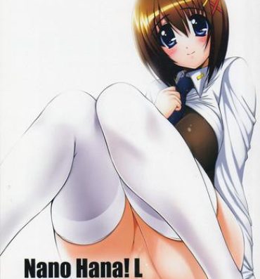 Milf Sex Nano Hana! L- Mahou shoujo lyrical nanoha hentai Culos