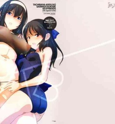 Cheating Tachibana Arisu no Saimin Dosukebe Sex Friends with Sagisawa Fumika + Omake Paper- The idolmaster hentai Gapes Gaping Asshole