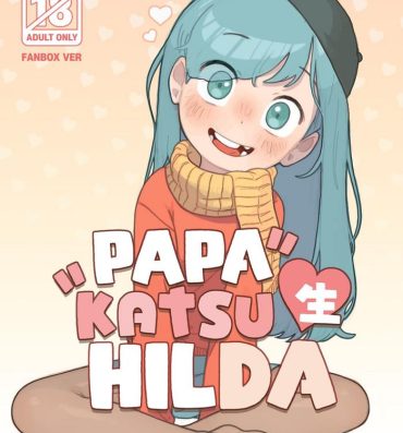Massive Papakatsu Sei Hilda- Hilda hentai Shaven